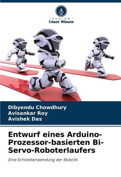 Produktbild: Entwurf eines Arduino-Prozessor-basierten Bi-Servo-Roboterlaufers