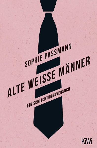 Alte weiße Männer, Taschenbuch von Sophie Passmann, Kiepenheuer & Witsch
