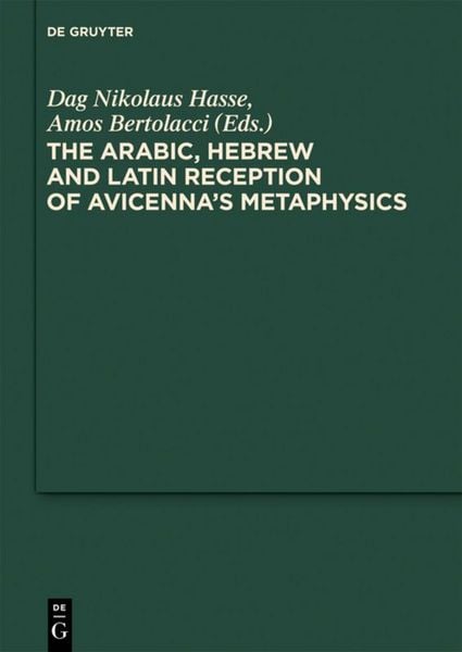 Produktbild: The Arabic, Hebrew and Latin Reception of Avicenna's Metaphysics