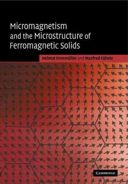 Produktbild: Micromagnetism and the Microstructure of Ferromagnetic Solids
