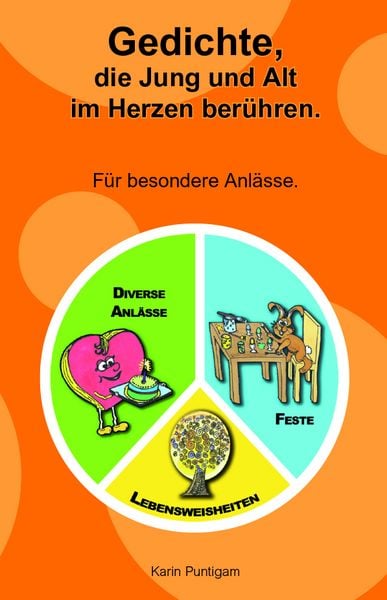 Produktbild: Gedichte, die Jung und Alt im Herzen ber&uuml;hren.