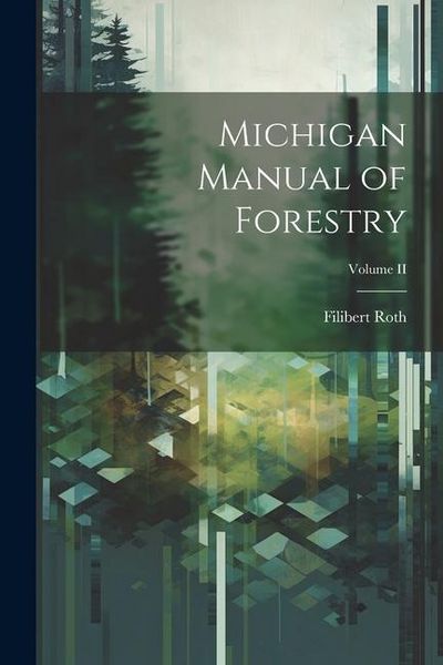 Produktbild: Michigan Manual of Forestry; Volume II