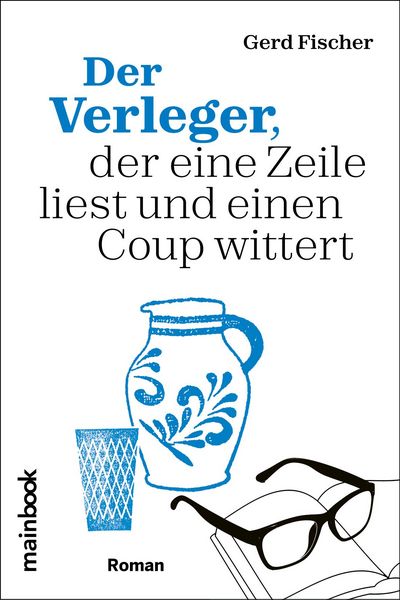 Produktbild: Der Verleger, der eine Zeile liest und einen Coup wittert