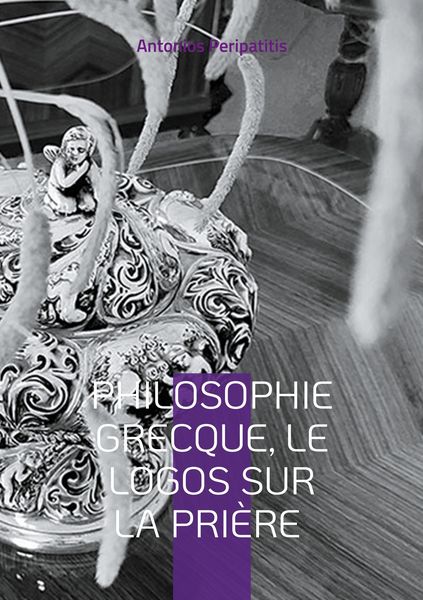 Produktbild: Philosophie Grecque, le Logos sur la pri&egrave;re