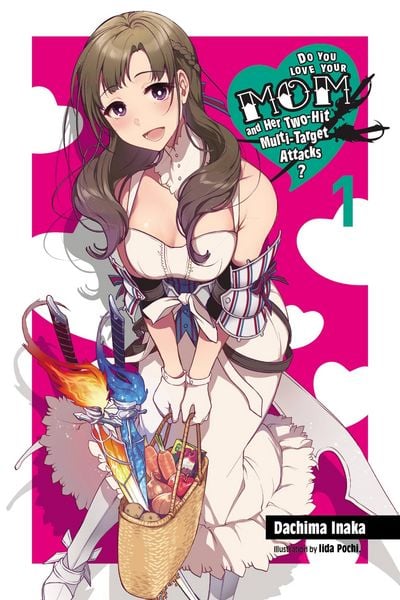 Produktbild: Do You Love Your Mom and Her Two-Hit Multi-Target Attacks?, Vol. 1 (Light Novel)