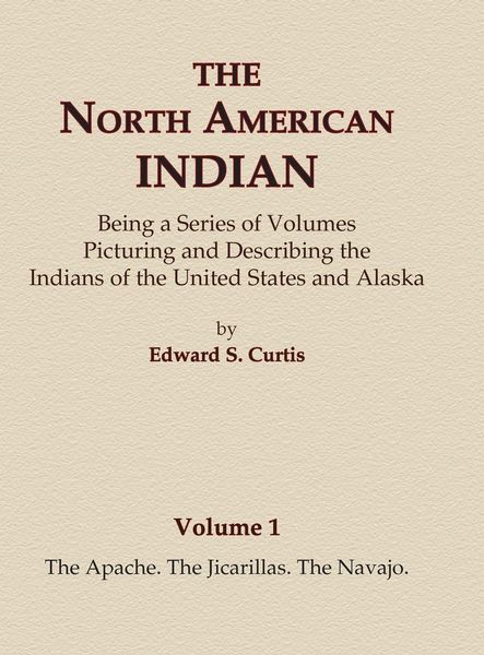 Produktbild: The North American Indian Volume 1 - The Apache, The Jicarillas, The Navajo