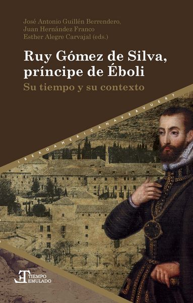 Produktbild: Ruy G&oacute;mez de Silva, pr&iacute;ncipe de &Eacute;boli : su tiempo y su contexto