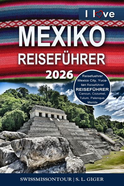 Produktbild: Mexiko Reisef&uuml;hrer von SWISSMISSONTOUR