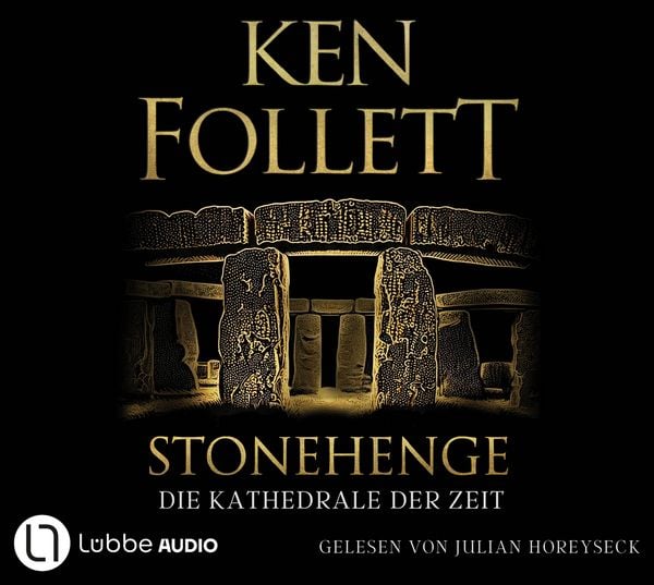 Stonehenge - Die Kathedrale der Zeit - Ken Follett, CD, 9783785787441