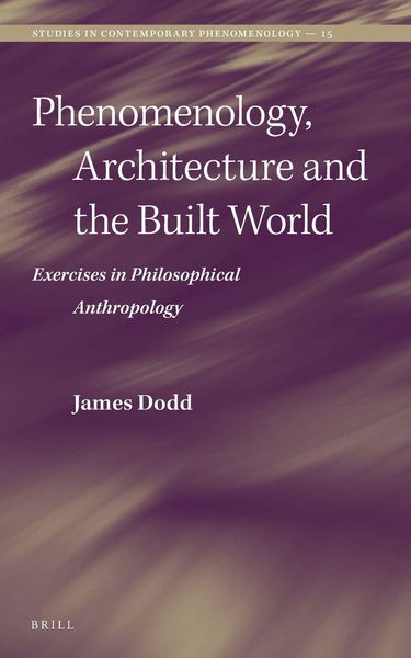 Produktbild: Phenomenology, Architecture and the Built World