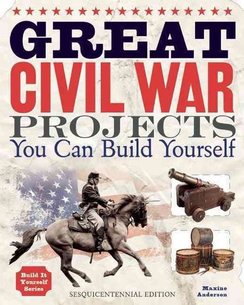 Produktbild: Great Civil War Projects You Can Build Yourself