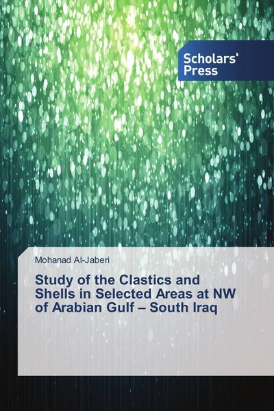 Produktbild: Study of the Clastics and Shells in Selected Areas at NW of Arabian Gulf - South Iraq