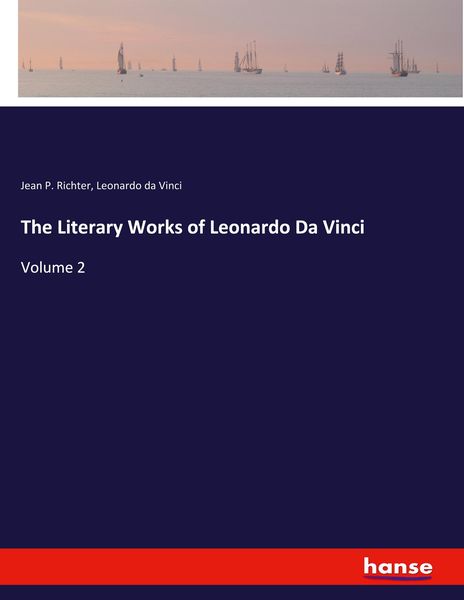 Produktbild: The Literary Works of Leonardo Da Vinci