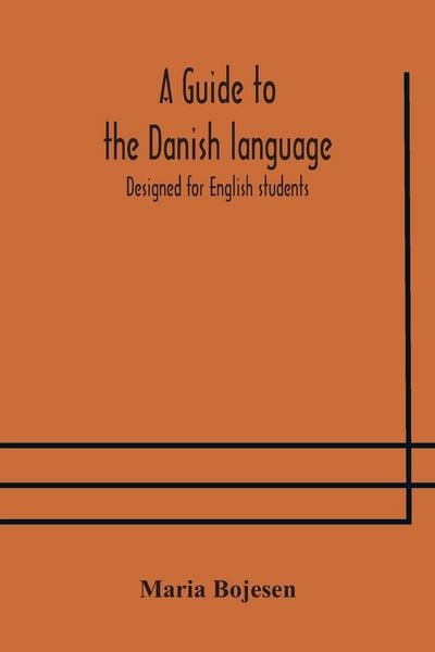 Produktbild: A Guide To The Danish Language. Designed For English Students