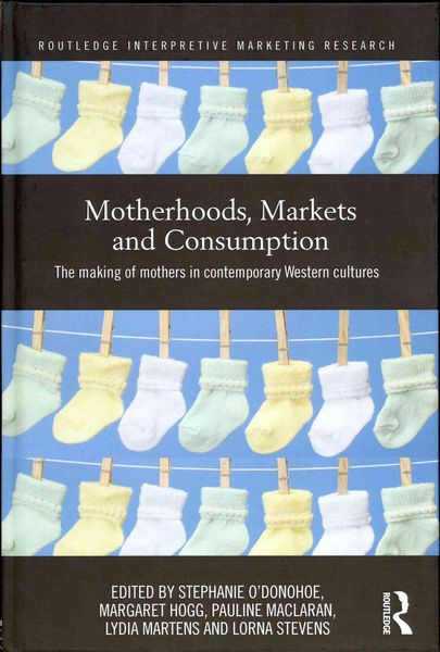 Produktbild: Motherhoods, Markets and Consumption