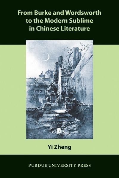 Produktbild: From Burke and Wordsworth to the Modern Sublime in Chinese Literature