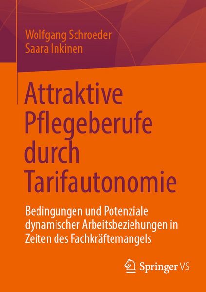 Produktbild: Attraktive Pflegeberufe durch Tarifautonomie