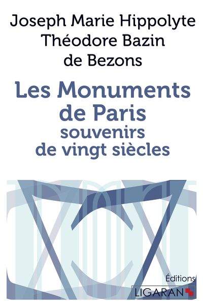 Produktbild: Les Monuments de Paris souvenirs de Vingt Si&egrave;cles
