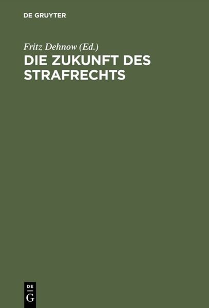 Produktbild: Die Zukunft des Strafrechts