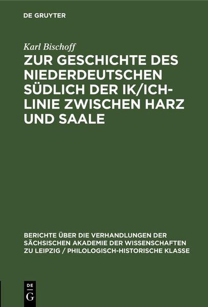 Produktbild: Zur Geschichte des Niederdeutschen s&uuml;dlich der Ik/Ich-Linie zwischen Harz und Saale