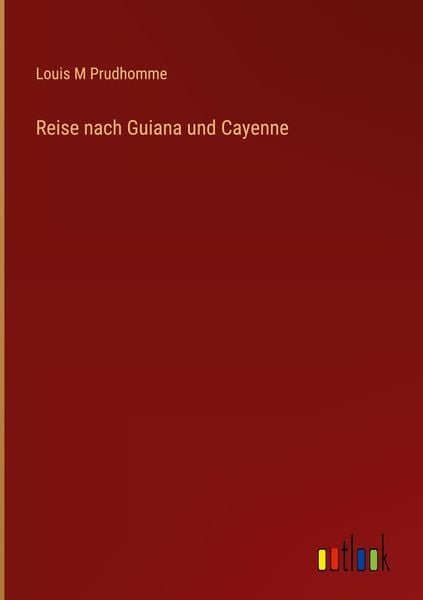 Produktbild: Reise nach Guiana und Cayenne