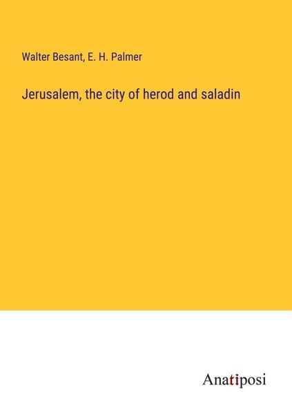 Produktbild: Jerusalem, the city of herod and saladin
