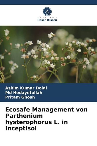 Produktbild: Ecosafe Management von Parthenium hysterophorus L. in Inceptisol