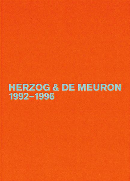 Produktbild: Herzog & De Meuron ‒ The Complete Works / Herzog & de Meuron / Herzog & de Meuron 1992-1996