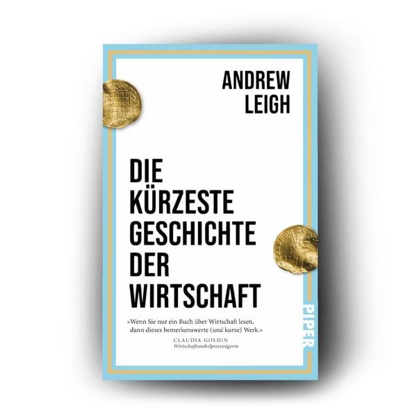 Produktbild: Die k&uuml;rzeste Geschichte der Wirtschaft