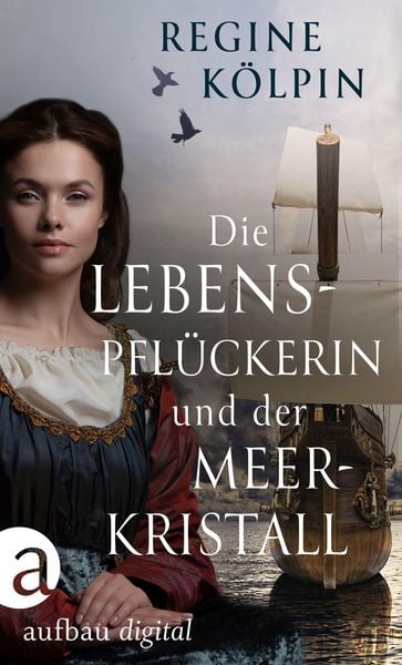 Produktbild: Die Lebenspfl&uuml;ckerin und der Meerkristall