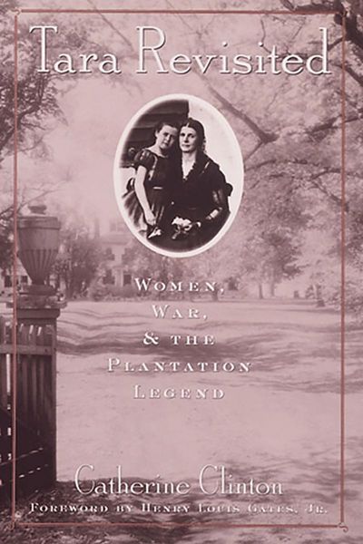 Produktbild: Tara Revisited: Women, War, & the Plantation Legend