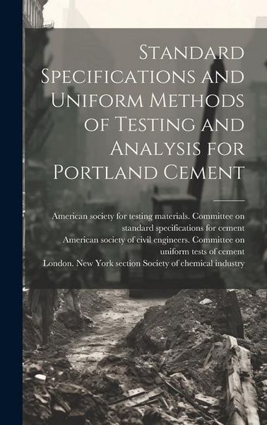 Produktbild: Standard Specifications and Uniform Methods of Testing and Analysis for Portland Cement
