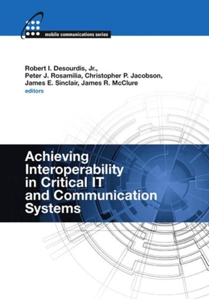 Produktbild: Achieving Interoperability in Critical IT and Communication Systems