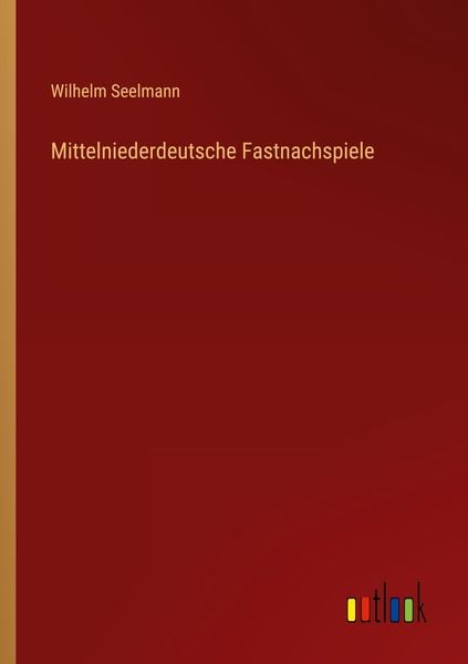 Produktbild: Mittelniederdeutsche Fastnachspiele