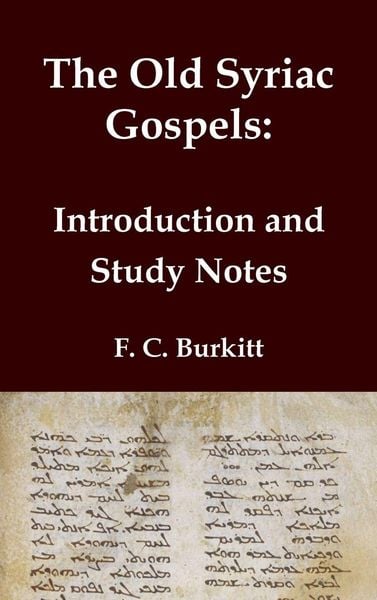 Produktbild: The Old Syriac Gospels - Introduction and Study Notes