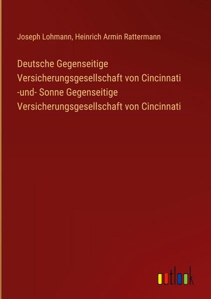 Produktbild: Deutsche Gegenseitige Versicherungsgesellschaft von Cincinnati -und- Sonne Gegenseitige Versicherungsgesellschaft von Cincinnati