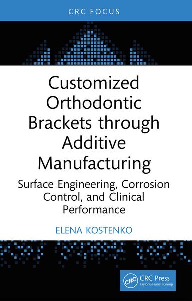 Produktbild: Customized Orthodontic Brackets through Additive Manufacturing