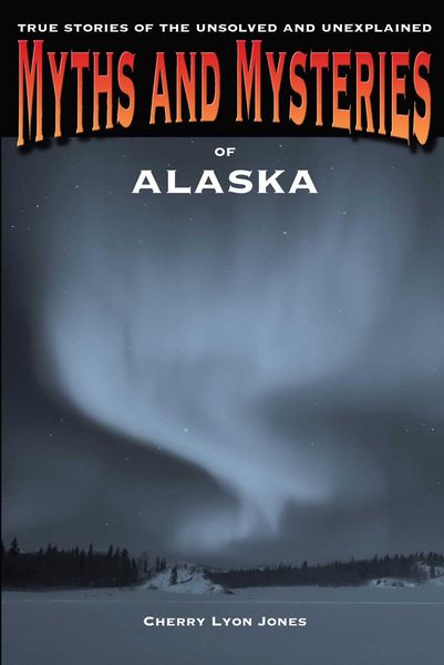 Produktbild: Myths and Mysteries of Alaska