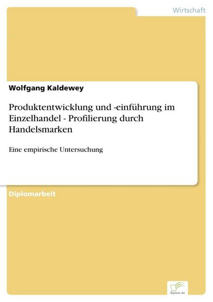 Produktbild: Produktentwicklung und -einf&uuml;hrung im Einzelhandel - Profilierung durch Handelsmarken