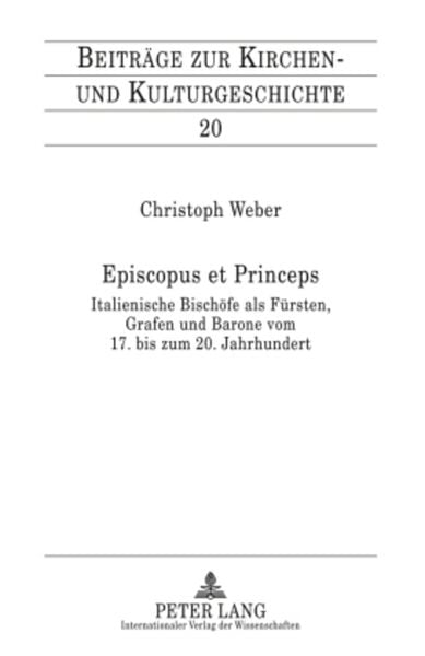 Produktbild: Episcopus et Princeps / Beitr&auml;ge zur Kirchen- und Kulturgeschichte Bd. 20