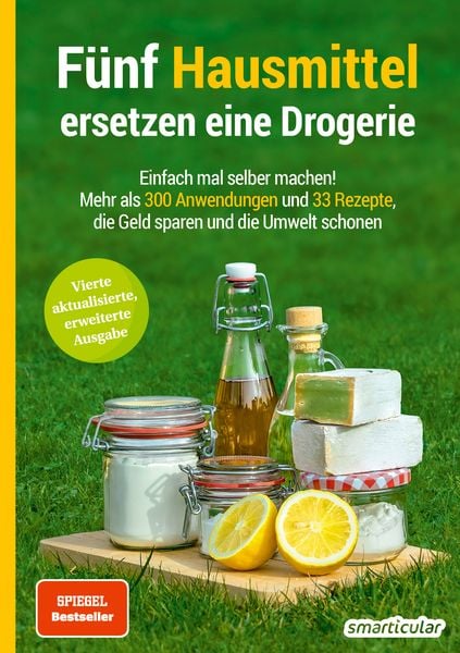 Produktbild: F&uuml;nf Hausmittel ersetzen eine Drogerie - 3. Auflage, aktualisierte, erweiterte Ausgabe