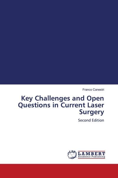 Produktbild: Key Challenges and Open Questions in Current Laser Surgery