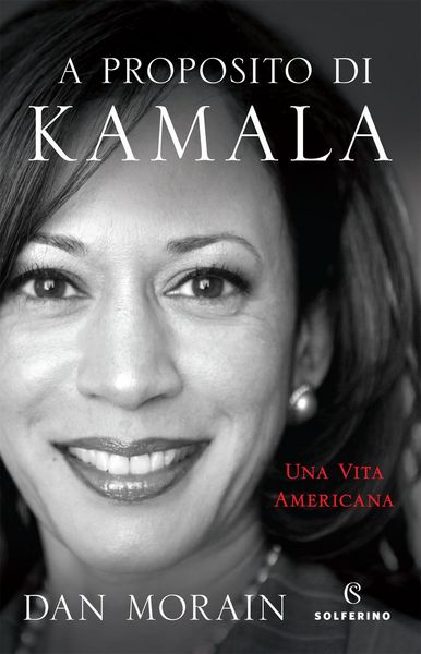 Produktbild: A proposito di Kamala. Una vita americana