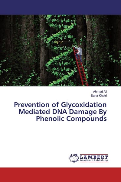 Produktbild: Prevention of Glycoxidation Mediated DNA Damage By Phenolic Compounds