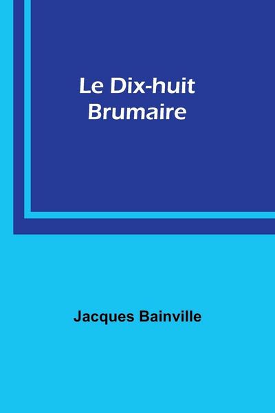 Produktbild: Le Dix-huit Brumaire