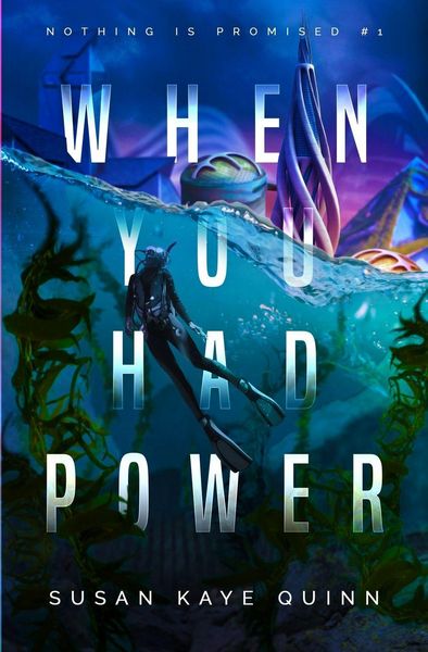 Produktbild: When You Had Power (Nothing is Promised 1)