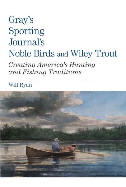 Produktbild: Gray's Sporting Journal's Noble Birds and Wily Trout