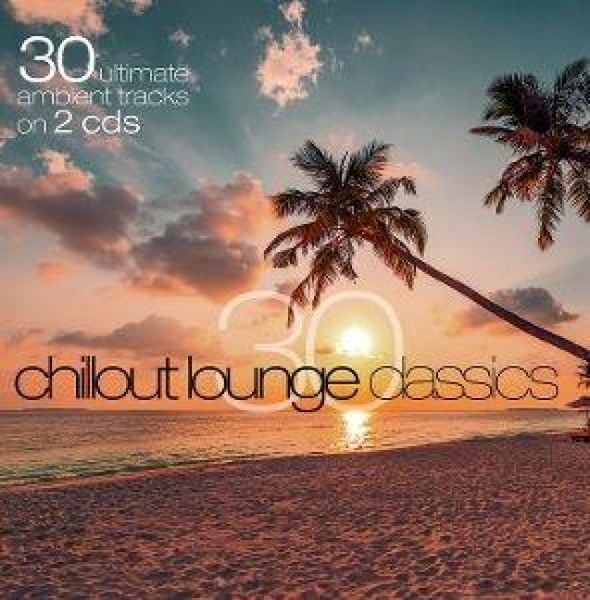 Produktbild: 30 Chillout Lounge Classics