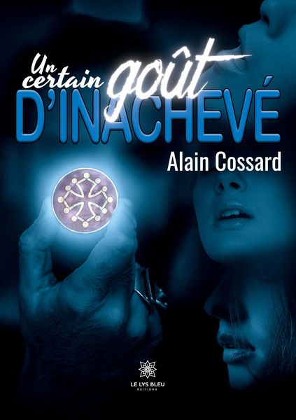 Produktbild: Alain Cossard: Certain go&ucirc;t d'inachev&eacute;