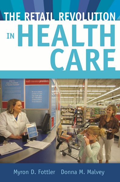 Produktbild: The Retail Revolution in Health Care